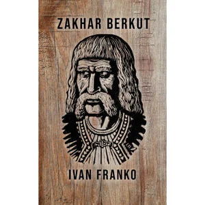Zakhar Berkut by Ivan Franko at Boop.Market