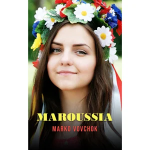 Maroussia: A Maid of Ukraine
